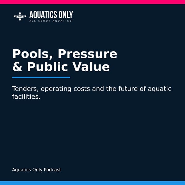 Pools, Pressure and Public Value